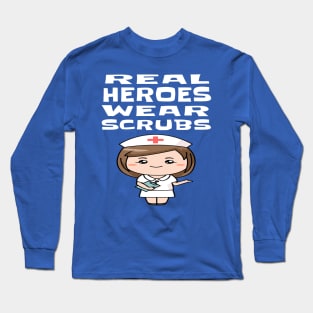 REAL HEROES WEAR SCRUBS Long Sleeve T-Shirt